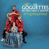 Les Goguettes (en Trio mais à Quatre) – 3ème Quinquennat – Tournée Toulouse