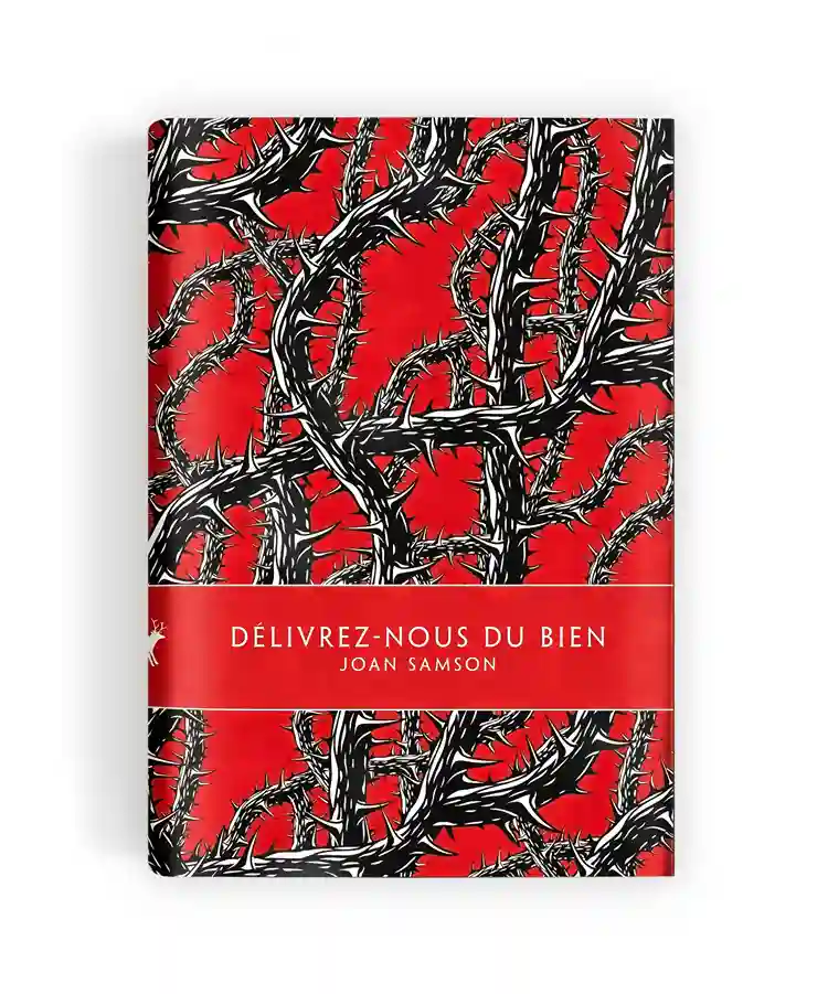 Délivrez-nous du bien de Joan Samson, ou le livre d&rsquo;une fable aussi étrange qu&rsquo;effrayante !