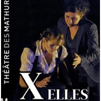 X Elles – Théâtre des Mathurins, Paris Paris