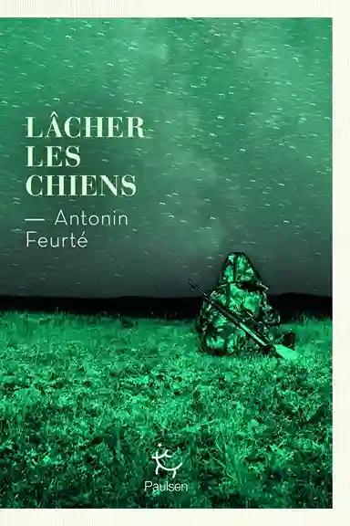 Lâcher les chiens d’Antonin Feurté, ou le livre de la brutalité sociale de notre quotidien !