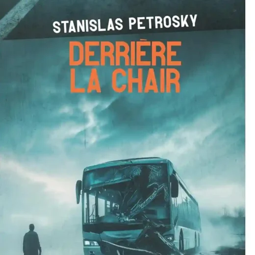 Derrière la chair de Stanislas Petrosky, ou le livre d&rsquo;une intrigue policière au cœur de la médecine légale !